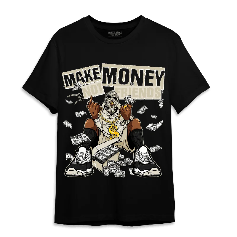 NastyJamz Gratitude 11s T Shirt Match Make Money Not Friends